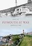 Plymouth at War Through Time