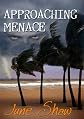 Approaching Menace
