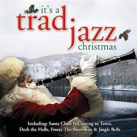 Its A Trad Jazz Christmas