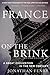 France on the Brink: A Great Civilization in the New Century