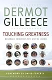 Touching Greatness: Memorable Encounters With Golfing Legends