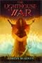 The Lighthouse War: The Lighthouse Trilogy Book Two