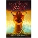 The Lighthouse War: The Lighthouse Trilogy Book Two