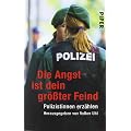 Die Angst ist dein gr��ter Feind: Polizistinnen erz�hlen
