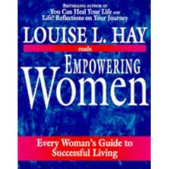 Empowering Women: Every Woman's Guide to Successful Living