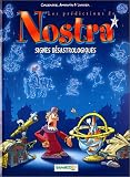 Les Pr�dictions de Nostra, tome 2 : Signes d�sastrologiques