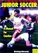 Books : Junior Soccer-A Manual for Coaches