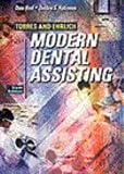 Torres and Ehrlich Modern Dental Assisting (Book with CD-ROM)