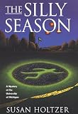 The Silly Season: An Entr'Acte