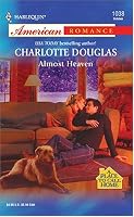 Almost Heaven: A Place To Call Home (Harlequin American Romance Series)