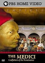Empires - The Medici: Godfathers of the Renaissance