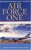 Air Force One: A History of the Presidents and Their Planes