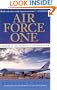 Air Force One: A History of the Presidents and Their Planes