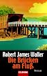 Die Br�cken am Flu�.