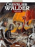 Revue Glénat  / Chevalier Walder, tome 3 : Mortelle victoire