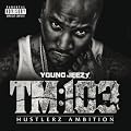 TM: 103 Hustlerz Ambition