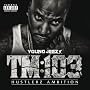 TM 103 Hustlerz Ambition ~ Young Jeezy