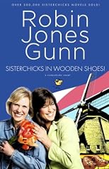Sisterchicks in Wooden Shoes (Sisterchicks Series #8)