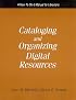 Cataloging and Organizing Digital Resources: A How-to-Do-It Manual for Librarians (How-to-Do-It Manuals for Libraries, No. 139) (How to Do It Manuals for Librarians)