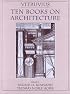 Vitruvius: Ten Books on Architecture