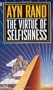 The Virtue of Selfishness