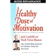 A Healthy Dose of Motivation: Includes 'The Aladdin Factor' and 'Dare to Win'