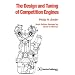 The Design and Tuning of Competition Engines