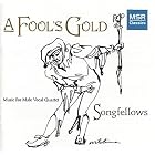 A Fool's Gold by  Irving Berlin, Arthur Cunningham, Arthur Frackenpohl, Franz Joseph Haydn, and Paul Hindemith 