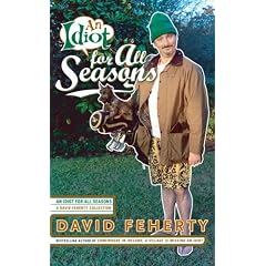 An Idiot for All Seasons