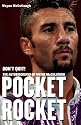 Pocket Rocket: Don't Quit! The Autobiography of Wayne McCullough