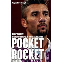 Pocket Rocket: Don't Quit! The Autobiography of Wayne McCullough
