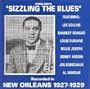 Sizzling The Blues: New Orleans 1927-1929