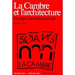 La Cambre et l'architecture: Un regard sur le Bauhaus belge