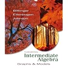 Intermediate Algebra: Graphs and Models (3rd Edition) (Bittinger Developmental Mathematics... by Marvin L. Bittinger, David J. Ellenbogen, and Barbara L. Johnson