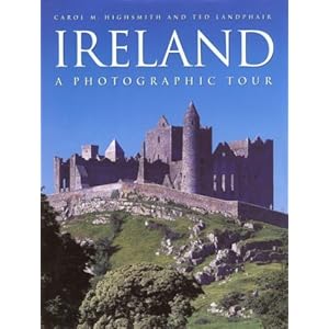Ireland: A Photographic Tour Carol Highsmith and Ted Landphair