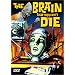 The Brain That Wouldn't Die