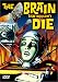 The Brain That Wouldn't Die