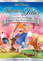 Timeless Tales, Vol. 3 - Casey at the Bat/Little Hiawatha/Morris the Midget Moose