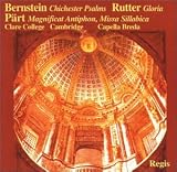  -  BERNSTEIN: Chichester Psalms RUTTER: Gloria P&Atilde;�RT: Magnificat