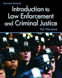 Introduction to Law Enforcement and Criminal Justice (2nd Edition)