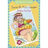 Junie B., First Grader: Aloha-ha-ha! (Junie B. Jones, No. 26)