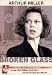 Broken Glass: Starring JoBeth Williams, David Dukes, Lawrence Pressman and Linda Purl