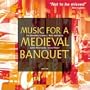 Music for a Medieval Banquet