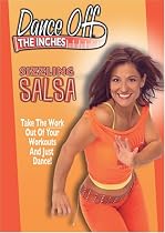 Dance Off Inches:Sizzlin Salsa