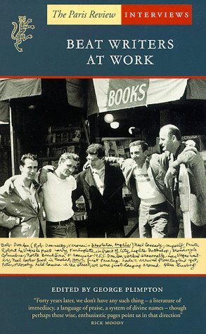 Beat Writers at Work, The: The "Paris Review" Interviews (Writers at Work S.)