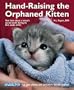 Hand-Raising the Orphaned Kitten