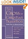 The Cross in Christian Tradition: From Paul to Bonaventure