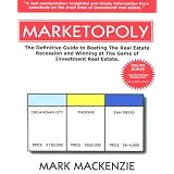 Marketopoly - The Definitive Guide to Beating The Real Estate Recession and Winning at The Game of Investment Real Estate