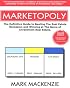 Marketopoly - The Definitive Guide to Beating The Real Estate Recession and Winning at The Game of Investment Real Estate
