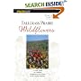 Tallgrass Prairie Wildflowers 2: A Field Guide to Common Wildflowers and Plants of the Prairie Midwest (Falcon Guides Wildflowers)